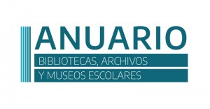 Anuario de Bibliotecas, Archivos y Museos Escolares