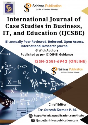 INTERNATIONAL JOURNAL OF CASE STUDIES IN BUSINESS, IT AND EDUCATION (IJCSBE)