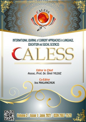 International Journal of Current Approaches in Language, Education and Social Sciences (Caless)