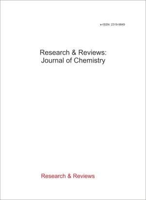 Research & Reviews: Journal of Chemistry