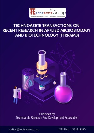 Technoarete Transactions on Recent Research in Applied Microbiology and Biotechnology