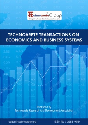 Technoarete Transactions on Economics and Business Systems