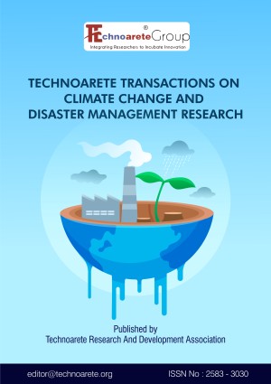 Technoarete Transactions on Climate Change and Disaster Management Research