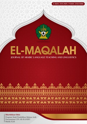 EL-MAQALAH: Journal of Arabic Language Teaching and Linguistics