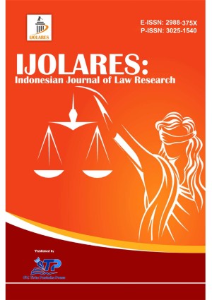 IJOLARES: Indonesian Journal of Law Research