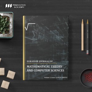Eurasian Journal of Mathematical Theory and Computer Sciences