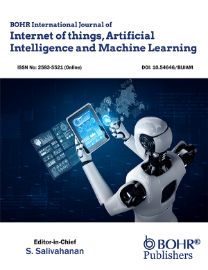 BOHR International Journal of Internet of things, Artificial Intelligence and Machine Learning