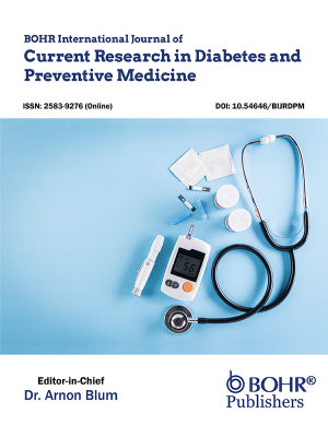 BOHR International Journal of Current Research in Diabetes and Preventive Medicine