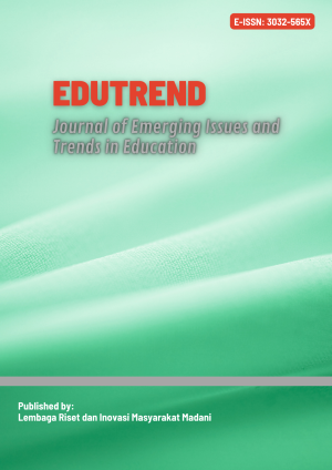 EDUTREND: Journal of Emerging Issues and Trend in Education