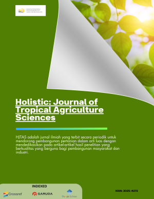 Holistic: Journal of Tropical Agricultural Science (HJTAS)