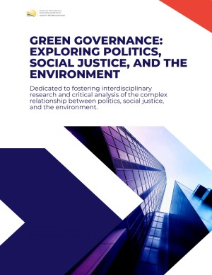 Green Governance: Exploring Politics, Social Justice, and the Environment