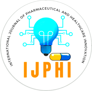 International journal of Pharmaceutical and Healthcare innovation (IJPHI)