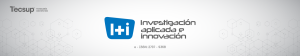 Investigación Aplicada e Innovación I+i