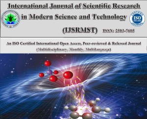 International Journal of Scientific Research in Modern Science and Technology (IJSRMST)