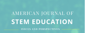 merican Journal of STEM Education: Issues and Perspectives